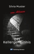 Cover-Bild zum Titel 'Das Kellergeheimnis' von 'Silvia Muster'