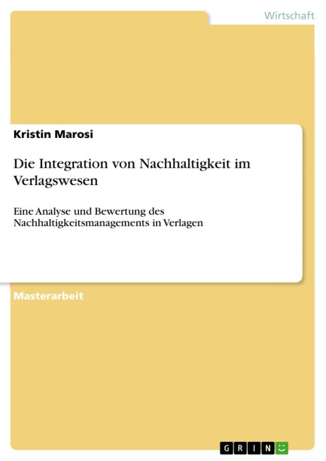 Die Integration von Nachhaltigkeit im Verlagswesen - Kristin Marosi