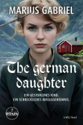 Cover-Bild zum Titel 'The German Daughter' von 'Marius Gabriel'