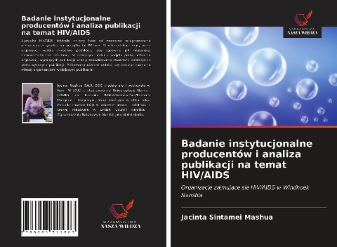 Badanie instytucjonalne producentów i analiza publikacji na temat HIV/AIDS - Jacinta Sintamei Mashua