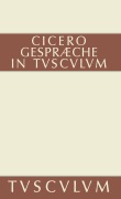 Cover-Bild zum Titel 'Gespräche in Tusculum / Tusculanae disputationes' von 'Cicero'