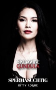 Cover-Bild zum Titel 'Sklavin: Gundula' von 'Kitty Rogue'