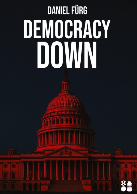 Democracy Down - Daniel Fürg