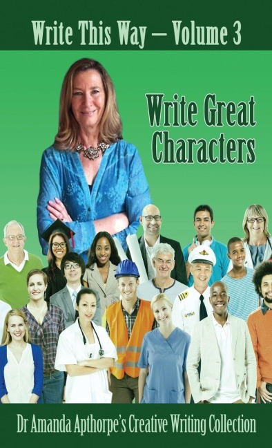 Write Great Characters - Amanda Apthorpe