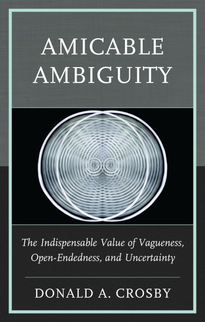 Amicable Ambiguity - Donald A. Crosby