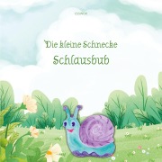 Cover-Bild zum Titel 'Die kleine Schnecke Schlausbub' von 'Essinor'