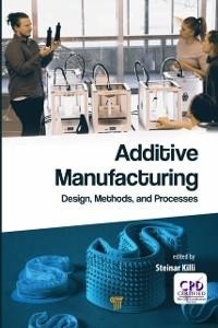 Additive Manufacturing - Steinar Westhrin Killi