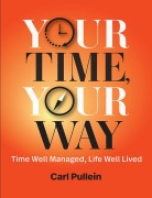 Cover-Bild zum Titel 'Your Time, Your Way' von 'Carl Pullein'