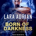 Born of Darkness - Lara Adrian