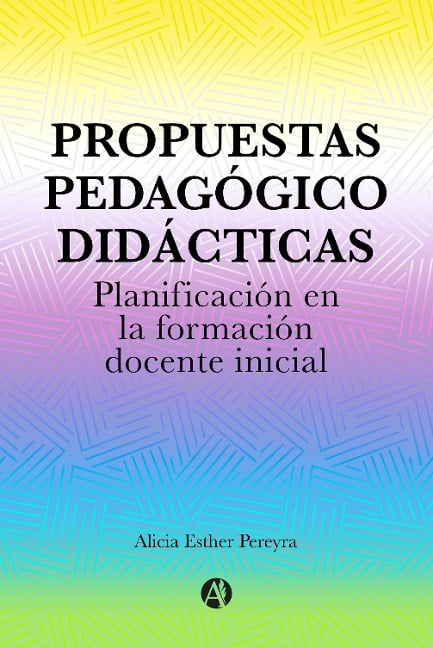 Propuestas Pedagógico Didácticas - Alicia Esther Pereyra