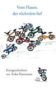 Cover-Bild zum Titel 'Vom Hasen, der rückwärts lief' von 'Erika Hartmann'