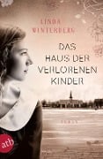 Das Haus der verlorenen Kinder - Linda Winterberg