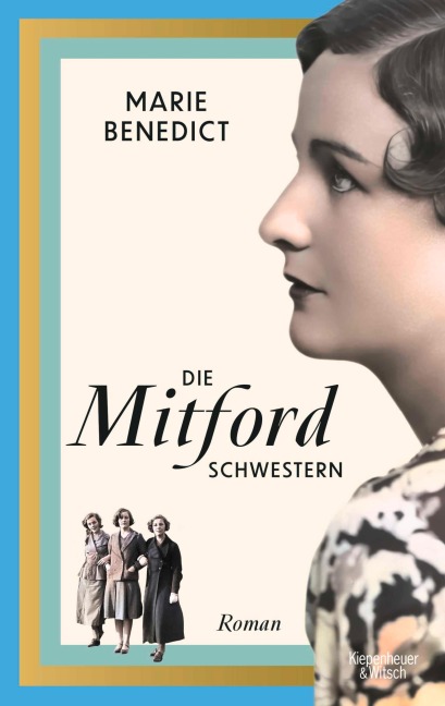 Die Mitford Schwestern - Marie Benedict