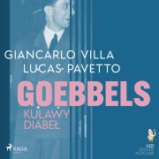 Cover-Bild zum Titel 'Goebbels, kulawy diabe¿' von 'Lucas Pavetto, Giancarlo Villa'