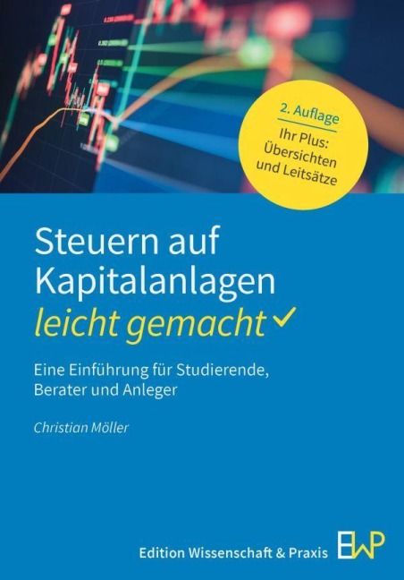 Steuern auf Kapitalanlagen - leicht gemacht - Christian Möller