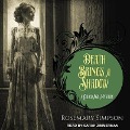 Cover-Bild zum Titel 'Death Brings a Shadow Lib/E' von 'Rosemary Simpson'