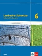 Cover-Bild zum Titel 'Lambacher Schweizer. 6. Schuljahr. Schülerbuch. Bayern ab 2016' von ''