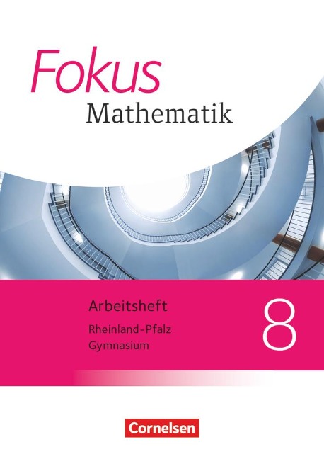 Fokus Mathematik 8. Schuljahr. Arbeitsheft mit Lösungen. Gymnasium Rheinland-Pfalz - 