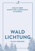 Cover-Bild zum Titel 'Waldlichtung' von 'Klaas Jarchow'