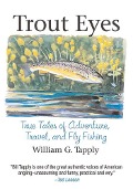 Cover-Bild zum Titel 'Trout Eyes' von 'William G. Tapply'