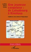 Une jeunesse congolaise : de Luluabourg à Kinshasa - Mesu'a Kabwa