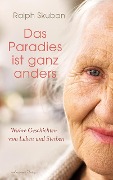 Cover-Bild zum Titel 'Das Paradies ist ganz anders' von 'Ralph Skuban'
