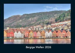 Cover-Bild zum Titel 'Bergige Welten 2026 Fotokalender DIN A4' von 'Tobias Becker'