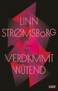 Cover-Bild zum Titel 'Verdammt wütend' von 'Linn Strømsborg'