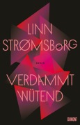 Cover-Bild zum Titel 'Verdammt wütend' von 'Linn Strømsborg'