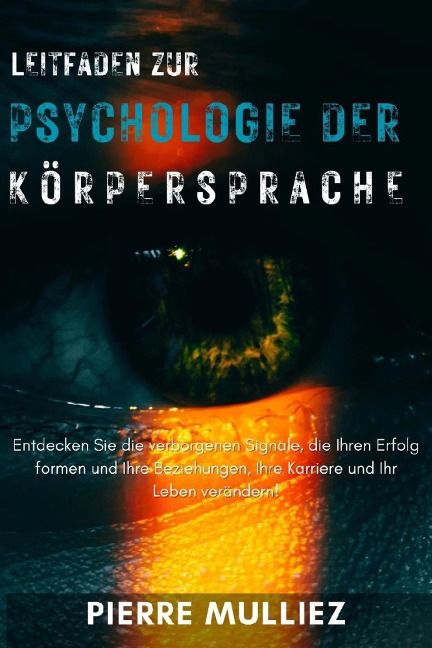 Leitfaden zur Psychologie der Körpersprache - Pierre Mulliez