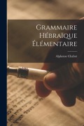 Cover-Bild zum Titel 'Grammaire hébraïque élémentaire' von 'Chabot Alphonse'