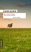 Cover-Bild zum Titel 'Kalteiche' von 'Ulrich Hefner'