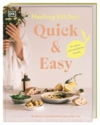 Cover-Bild zum Titel 'Healing Kitchen - Quick & Easy' von 'Shabnam Rebo'