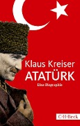 Cover-Bild zum Titel 'Atatürk' von 'Klaus Kreiser'
