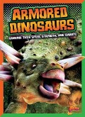 Armored Dinosaurs: Ranking Their Speed, Strength, and Smarts - Mark Weakland
