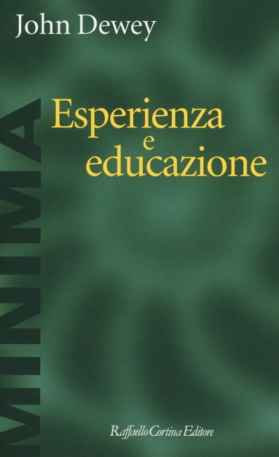 Esperienza e educazione - John Dewey