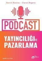 Podcast Yayinciligi ve Pazarlama - Ciaran Rogers, Daniel Rowles