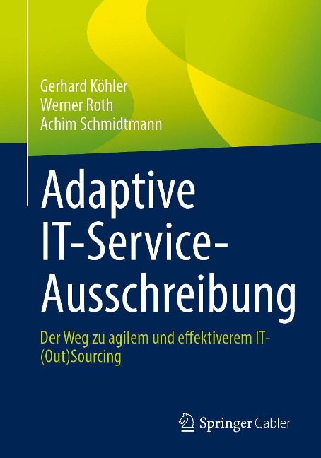 Adaptive IT-Service-Ausschreibung - Gerhard Köhler, Werner Roth, Achim Schmidtmann