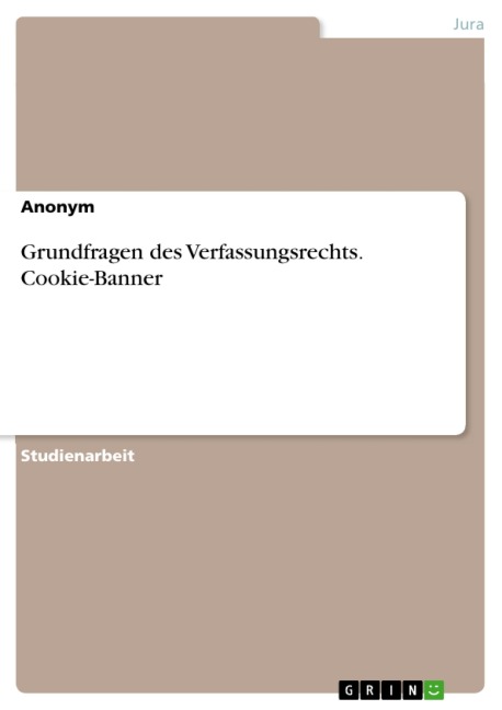 Grundfragen des Verfassungsrechts. Cookie-Banner - 