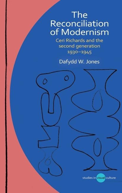 The Reconciliation of Modernism - Dafydd W. Jones