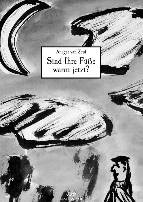 Sind Ihre Füsse warm jetzt? - Ansgar van Zeul