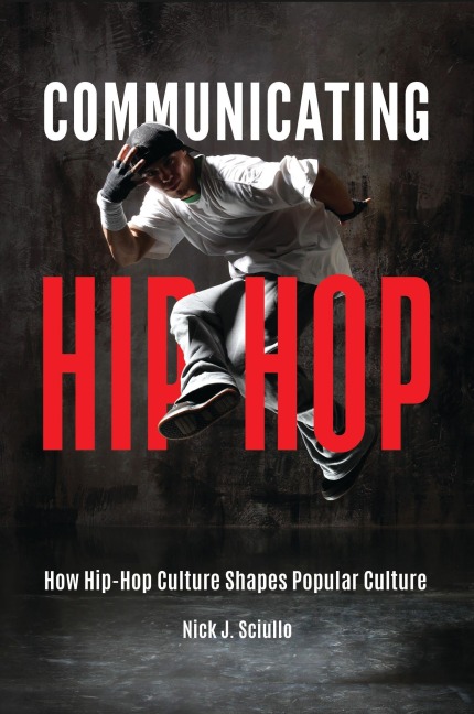 Communicating Hip-Hop - Nick Sciullo