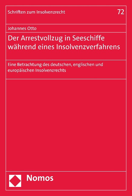 Der Arrestvollzug in Seeschiffe während eines Insolvenzverfahrens - Johannes Otto