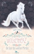 Cover-Bild zum Titel 'Wolkenherz - Die Spur des weißen Pferdes' von 'Sabine Giebken'