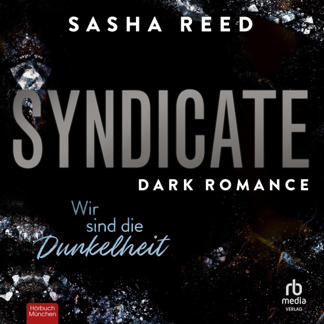 Syndicate - Wir sind die Dunkelheit - Sasha Reed