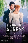 Cover-Bild zum Titel 'Ein verheißungsvolles Abenteuer' von 'Stephanie Laurens'