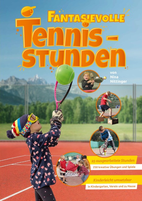 Fantasievolle Tennisstunden - Nina Nittinger