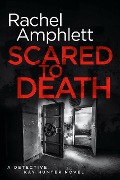 Cover-Bild zum Titel 'Scared to Death' von 'Rachel Amphlett'
