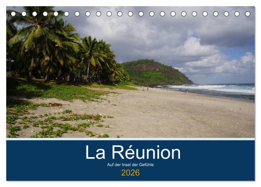 La Réunion - Auf der Insel der Gefühle (Tischkalender 2026 DIN A5 quer), CALVENDO Monatskalender - Karsten Löwe