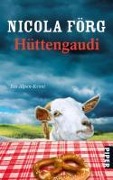 Cover-Bild zum Titel 'Hüttengaudi' von 'Nicola Förg'